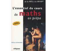 L'essentiel du cours de mathématiques en prépa - De la MPSI à la MP-MP* - Nouvelle édition