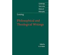 Lessing: Philosophical and Theological Writings (Cambridge Texts in the History of Philosophy)