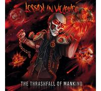 Lesson in Violence - The Thrashfall of Mankind