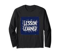 Lesson Learned Statement for Speech Lovers Long Sleeve T-Shirt