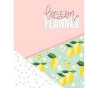 Lesson Planner: 12 Month Weekly Academic Year Organizer for Teachers & Homeschool Parents with Monthly Calendar View 2100 (Undated)