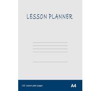 Lesson Planner A4: Undated Lessons Plan Notebook | 120 Pages | Perfect Curriculum Teaching Planning Book for School Teachers, Homeschool Tutors & Students Home Education - Blue