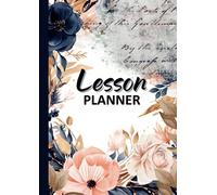 Lesson Planner Minimalist Notebook A4 | 39 Weeks Undated Weekly and Monthly Planning: Cute Foral Blue Academic Year Organizer for Teachers Essentials & Homeschool Supplies