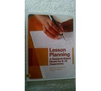 Lesson Planning: A Research-Based Model for K-12 Classrooms