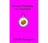 Lesson Planning in a Nutshell (Teaching in a Nutshell)