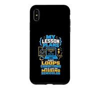 Lesson Plans Code Teacher Humor Case for iPhone XS Max