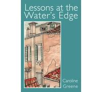 Lessons at the Water’s Edge