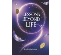 Lessons Beyond Life: Exploring Karma, Spiritual Journeys, and the Eternal Dance of Souls