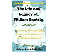 Lessons Beyond the Screen: The Life and Legacy of William Daniels: “A Journey Through Stage, Screen, and the Power of Teaching by Example”