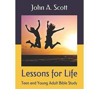Lessons for Life: Teen and Young Adult Bible Study