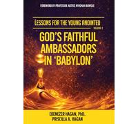Lessons for the Young Anointed: God’s Faithful Ambassadors in Babylon