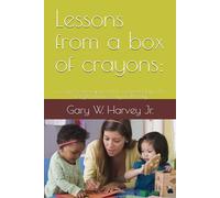 Lessons from a box of crayons:: a commonsense approach to acknowledging the strength and necessity of diversity.