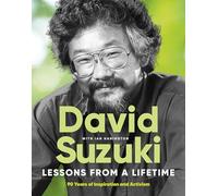 Lessons From a Lifetime: Ninety Years of Inspiration and Activism