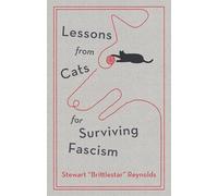 Lessons from Cats for Surviving Fascism