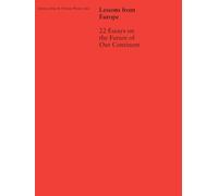 Lessons from Europe: 22 Essays on the Future of Our Continent