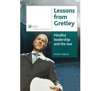 Lessons from Gretley: Mindful leadership and the law