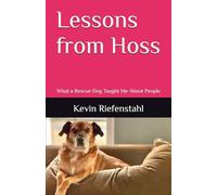 Lessons from Hoss: What a Rescue Dog Taught Me About People
