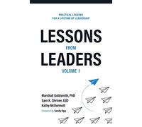 Lessons from Leaders: Practical Lessons for a Lifetime of Leadership: 1