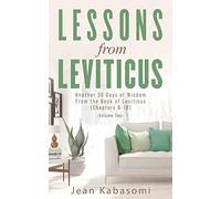 Lessons from Leviticus: Another 30 days of Wisdom from the Book of Leviticus (Chapters 8-14) - Volume Two (Leviticus Devotionals)