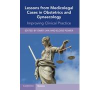 Lessons from Medicolegal Cases in Obstetrics and Gynaecology: Improving Clinical Practice