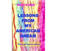 LESSONS FROM MY AMERICAN DREAM: Poems for business success