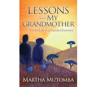Lessons From My Grandmother: Every Life is a Guided Journey