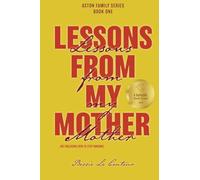 Lessons from my Mother: Not including how to stop smoking!: 1 (Aston Family)