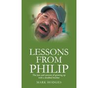 Lessons From Philip: The joys and sorrows of growing up with a disabled brother