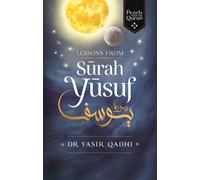 Lessons from Surah Yusuf