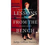 Lessons From the Bench: Reflections on a Career Spent in Ireland's Criminal Courts – GILL