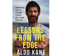 Lessons From the Edge: Inspirational Tales