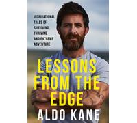 Lessons From the Edge : Inspirational Tales