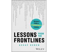Lessons from the Frontlines: Insights from a Cybersecurity Career
