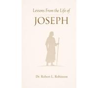 Lessons From the Life of Joseph