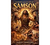Lessons from the Life of Samson