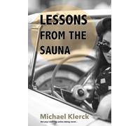 Lessons from the Sauna : Not your ordinary online dating novel…