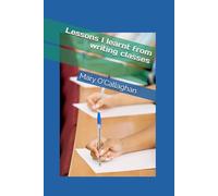 Lessons I learnt from writing classes