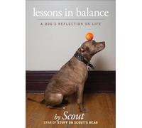 Lessons in Balance: A Dog's Reflections on Life