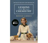 Lessons in Chemistry : Apple TV tie-in to the multi-million copy bestseller and prizewinner