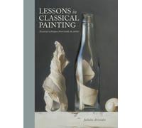 Lessons in Classical Painting