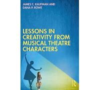 Lessons in Creativity from Musical Theatre Characters