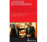 Lessons in Governing: A Profile of Prime Ministers' Chiefs of Staff