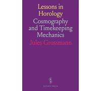 Lessons in Horology: Cosmography and Timekeeping Mechanics