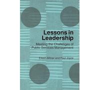 Lessons in Leadership: Meeting the Challenges of Public Service Management