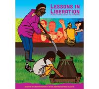 Lessons in Liberation: An Abolitionist Toolkit for Educators