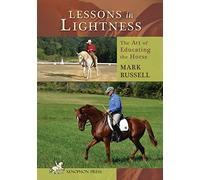 Lessons in Lightness: The Art of Educating the Horse