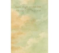 Lessons, Laughs, and Little Wild Moments: A Planner for Teachers Who Do It All