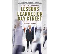 Lessons Learned on Bay Street: The Sale Begins When the Customer Says No