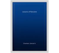 Chambers - The Lessons of Ranciere - New paperback or softback - J555z