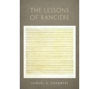 Chambers - The Lessons of Ranciere - New paperback or softback - J555z